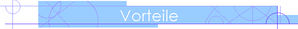 Vorteile